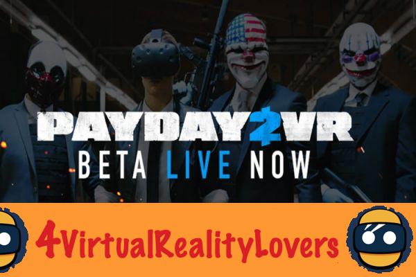 PayDay 2 VR per diventare un gangster di realtà virtuale